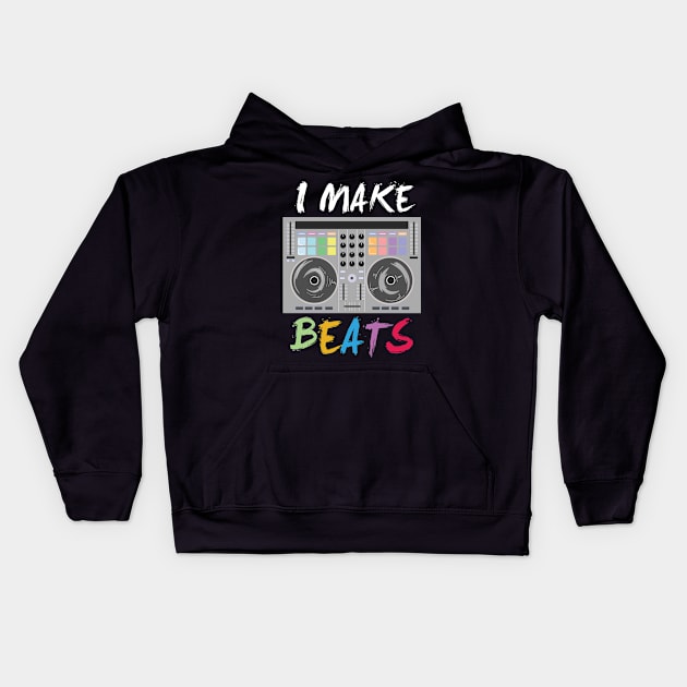 DJ Music Producer Audio - I make beats - Disco EDM Kids Hoodie by Shirtbubble